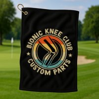 Bionic Knee Club Custom Parts Bones Funny Knee Replacement Golf Towel