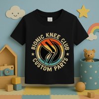 Bionic Knee Club Custom Parts Bones Funny Knee Replacement Toddler T-Shirt