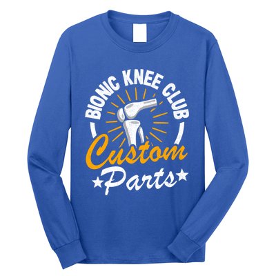 Bionic Knee Club Custom Parts Surgery Funny Knee Replacet Gift Long Sleeve Shirt