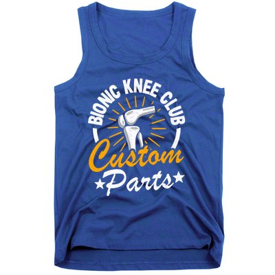 Bionic Knee Club Custom Parts Surgery Funny Knee Replacet Gift Tank Top