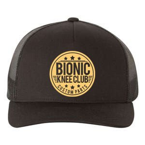 Bionic Knee Club Knee Surgery Knee Replacement Recovery Yupoong Adult 5-Panel Trucker Hat