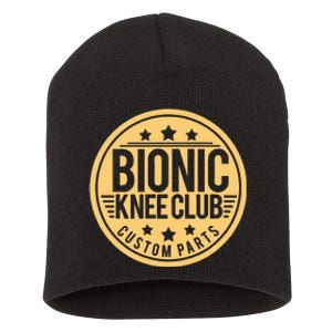 Bionic Knee Club Knee Surgery Knee Replacement Recovery Short Acrylic Beanie