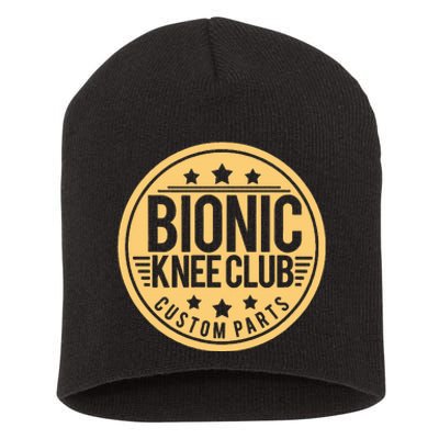 Bionic Knee Club Knee Surgery Knee Replacement Recovery Short Acrylic Beanie