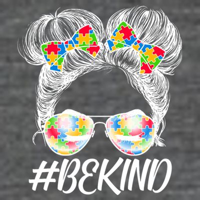 #Be Kind Cute Messy Bun Hair Autism Awareness T-Shirt