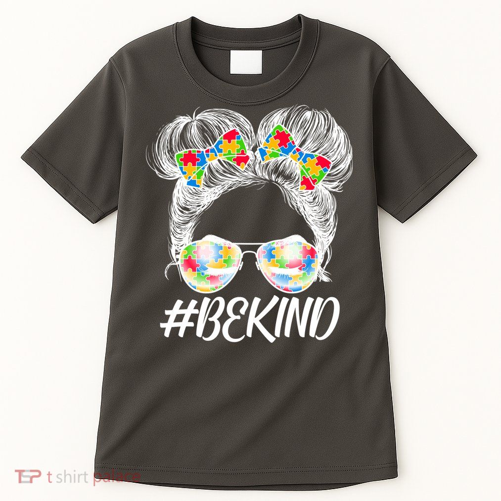 #Be Kind Cute Messy Bun Hair Autism Awareness Tall T-Shirt