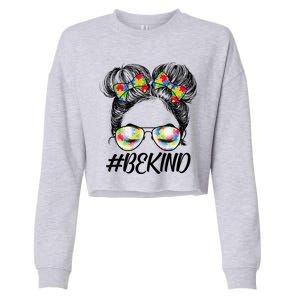 #Be Kind Cute Messy Bun Hair Autism Awareness Cropped Pullover Crew