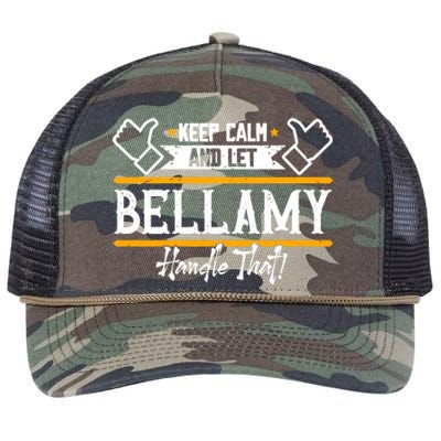 Bellamy Keep Calm And Let Bellamy Handle That Great Gift Retro Rope Trucker Hat Cap