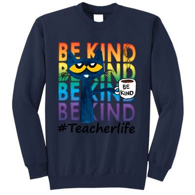 Be Kind Cat Funny Cat Teacher Cat Teacher Life Kindness Tall Sweatshirt