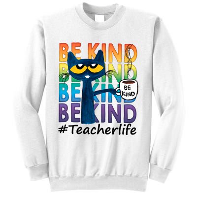 Be Kind Cat Funny Cat Teacher Cat Teacher Life Kindness Sweatshirt