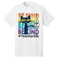 Be Kind Cat Funny Cat Teacher Cat Teacher Life Kindness Tall T-Shirt