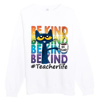 Be Kind Cat Funny Cat Teacher Cat Teacher Life Kindness Premium Crewneck Sweatshirt