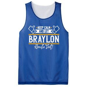 Braylon Keep Calm And Let Braylon Handle That Funny Gift Mesh Reversible Basketball Jersey Tank