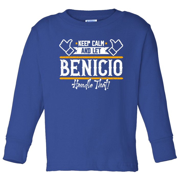 Benicio Keep Calm And Let Benicio Handle That Cool Gift Toddler Long Sleeve Shirt