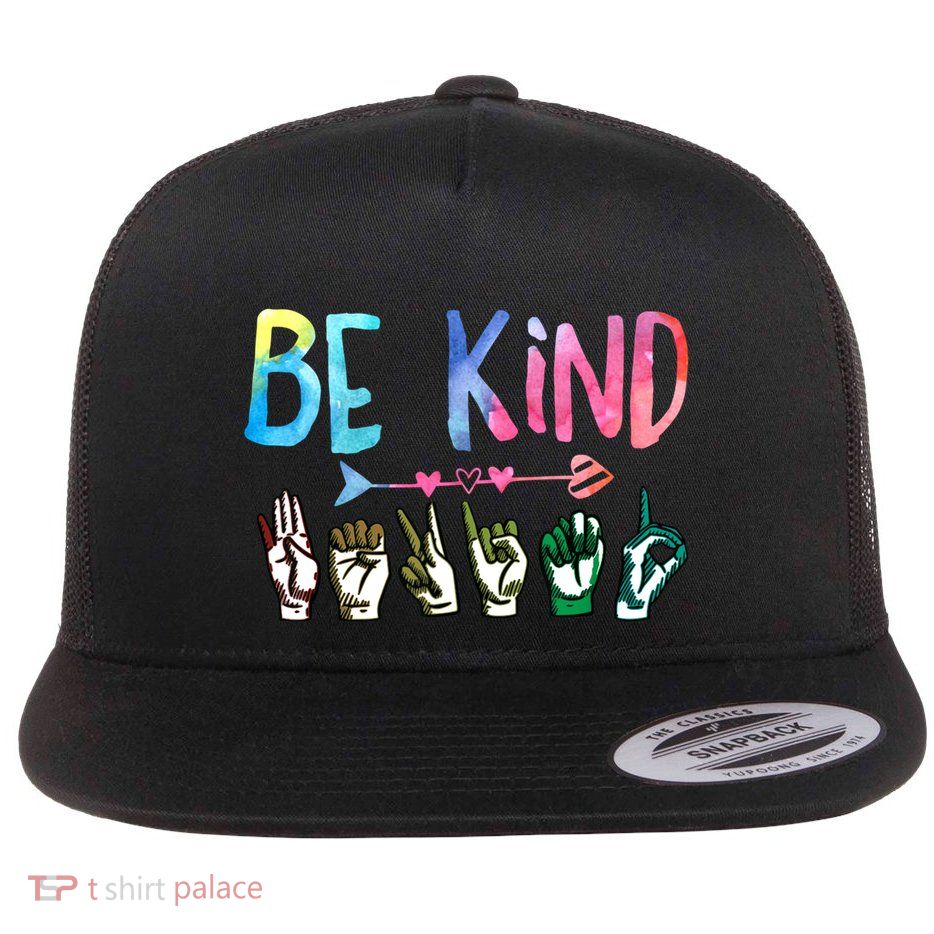 Be Kind Cute Asl American Sign Language Gift Meaningful Gift Flatbill Hat