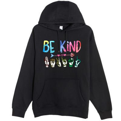 Be Kind Cute Asl American Sign Language Gift Meaningful Gift Premium Pullover Hoodie
