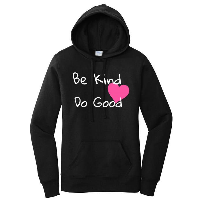 Be Kind Do Good Heart Inspirational Graphic Women's Pullover Hoodie