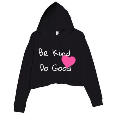 Be Kind Do Good Heart Inspirational Graphic Crop Fleece Hoodie