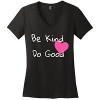 Be Kind Do Good Heart Inspirational Graphic Women's V-Neck T-Shirt