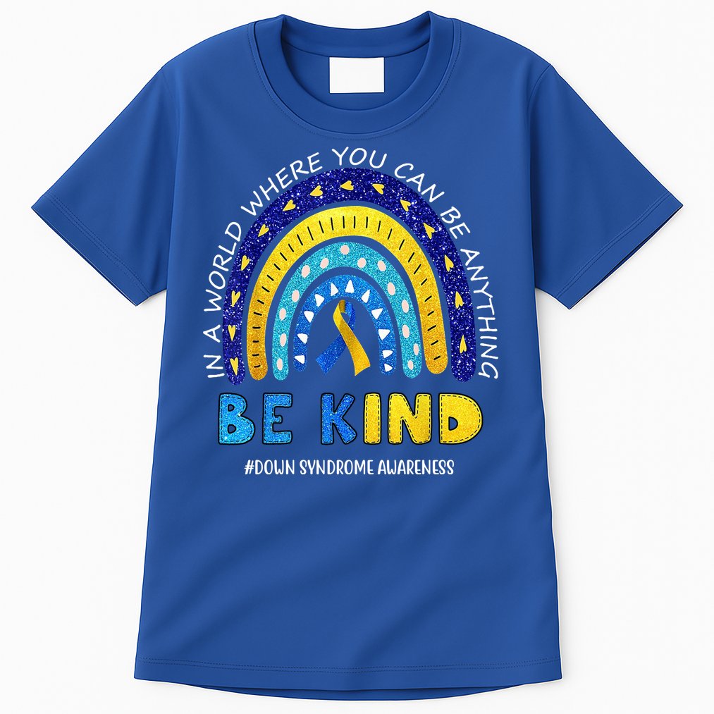 Be Kind Down Syndrome Awareness Rainbow Tall T-Shirt