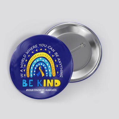 Be Kind Down Syndrome Awareness Rainbow Button