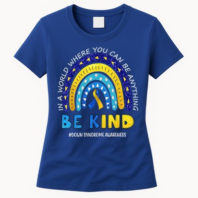Be Kind Down Syndrome Awareness Rainbow Womens T-Shirt
