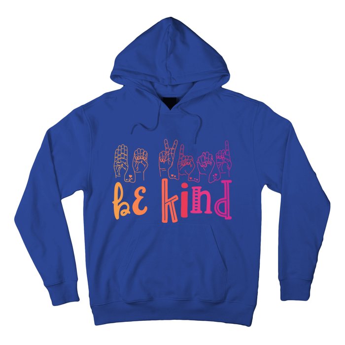 Be Kind Deaf Awareness Cool Gift Sign Language Kindness Matters Gift Hoodie