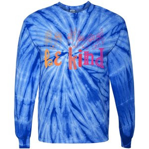 Be Kind Deaf Awareness Cool Gift Sign Language Kindness Matters Gift Tie-Dye Long Sleeve Shirt