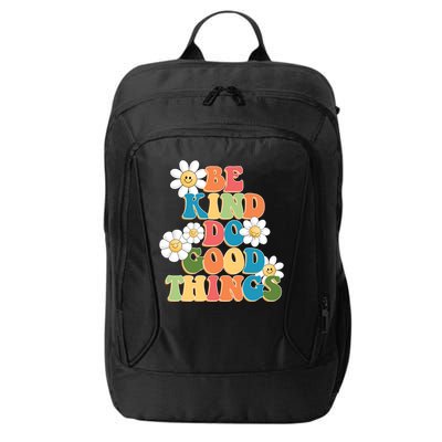 Be Kind Do Good Things Positive Quote City Backpack