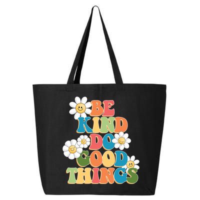 Be Kind Do Good Things Positive Quote 25L Jumbo Tote
