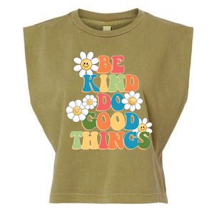 Be Kind Do Good Things Positive Quote Garment-Dyed Women's Muscle Tee