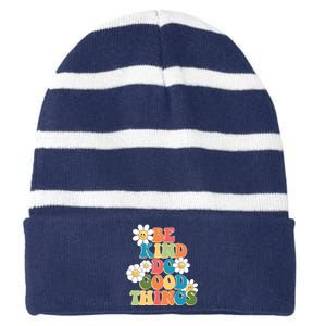 Be Kind Do Good Things Positive Quote Striped Beanie with Solid Band