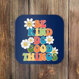 Be Kind Do Good Things Positive Quote Coaster