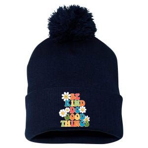 Be Kind Do Good Things Positive Quote Pom Pom 12in Knit Beanie