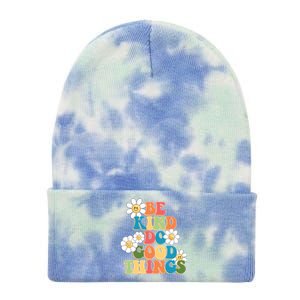 Be Kind Do Good Things Positive Quote Tie Dye 12in Knit Beanie