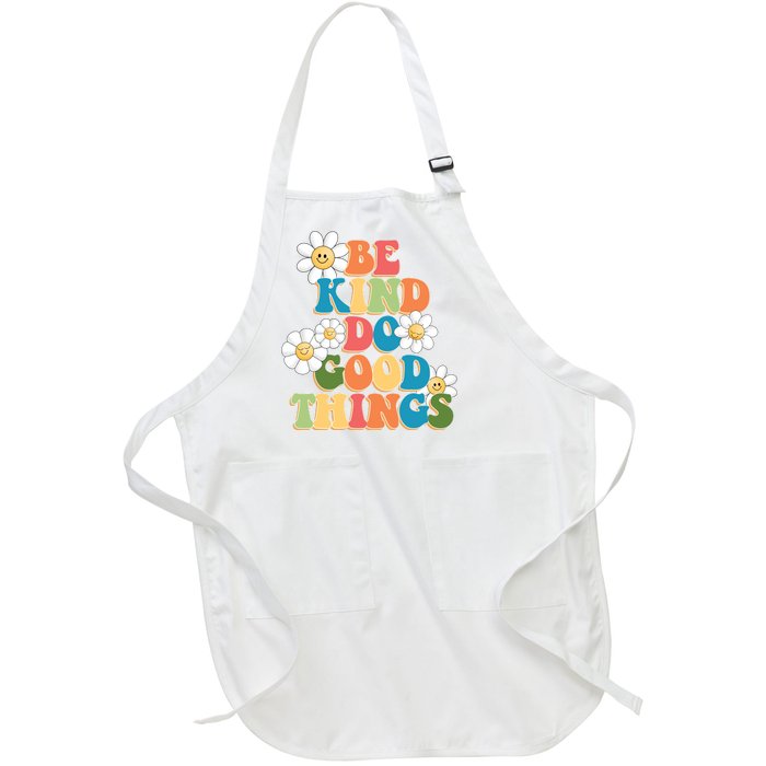 Be Kind Do Good Things Positive Quote Full-Length Apron With Pockets