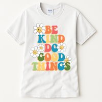 Be Kind Do Good Things Positive Quote Tall T-Shirt