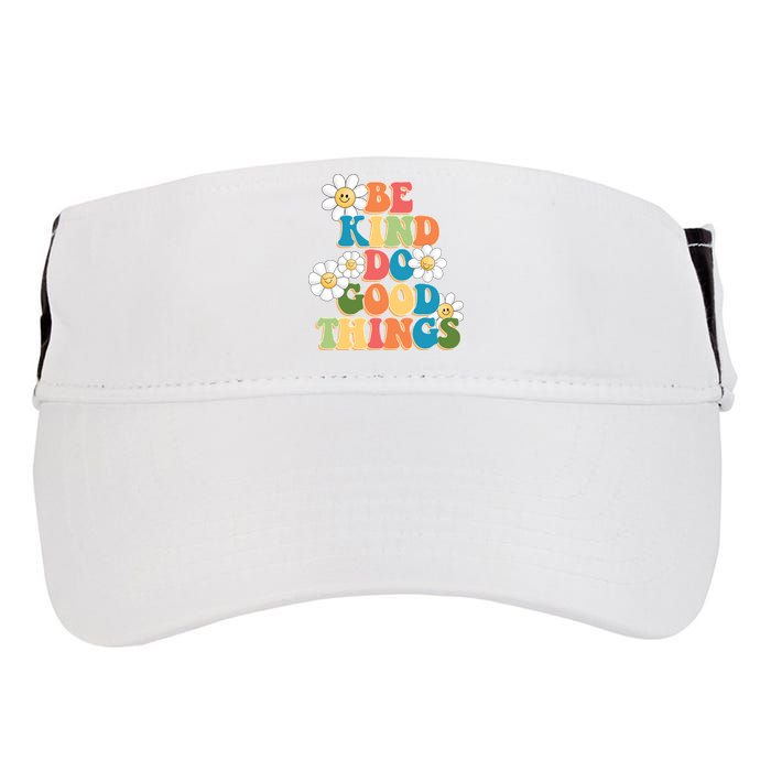 Be Kind Do Good Things Positive Quote Adult Drive Performance Visor