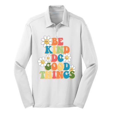 Be Kind Do Good Things Positive Quote Silk Touch Performance Long Sleeve Polo