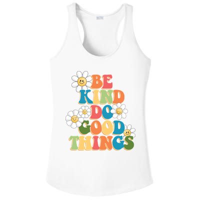Be Kind Do Good Things Positive Quote Ladies PosiCharge Competitor Racerback Tank