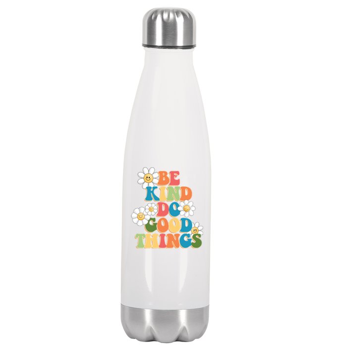 Be Kind Do Good Things Positive Quote Stainless Steel Insulated Water Bottle