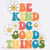 Be Kind Do Good Things Positive Quote Premium T-Shirt
