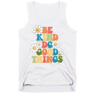 Be Kind Do Good Things Positive Quote Tank Top