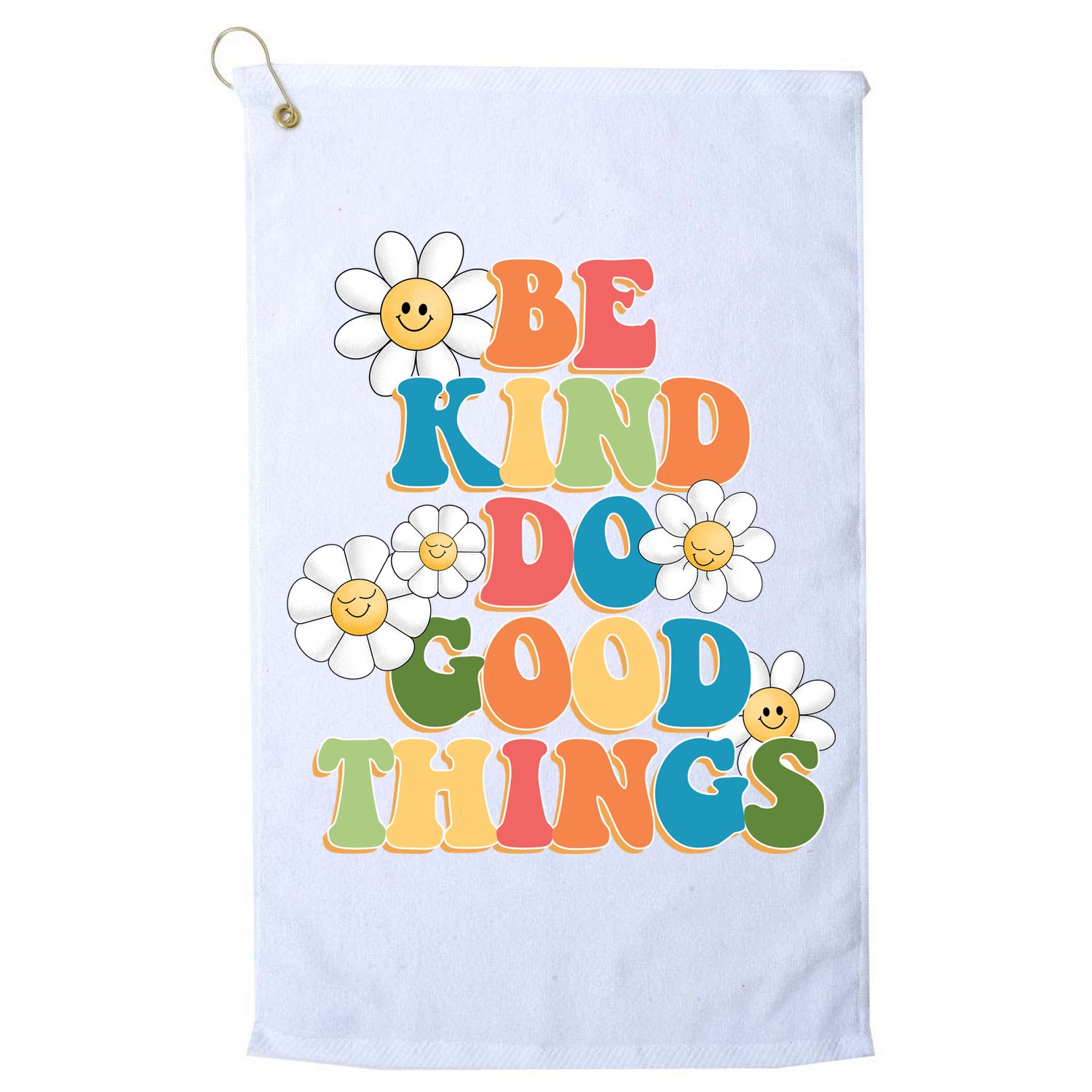 Be Kind Do Good Things Positive Quote Golf Towel