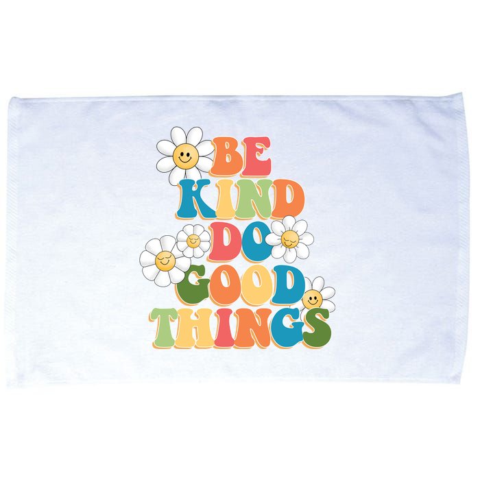 Be Kind Do Good Things Positive Quote Microfiber Hand Towel