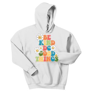 Be Kind Do Good Things Positive Quote Kids Hoodie