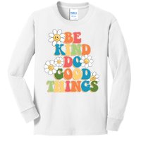 Be Kind Do Good Things Positive Quote Kids Long Sleeve Shirt