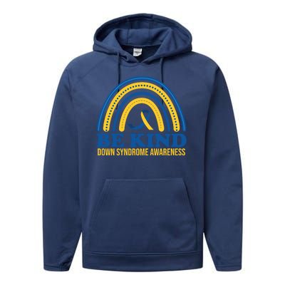 Be Kind Down Syndrome Awareness Rainbow Ribbon Performance Fleece Hoodie