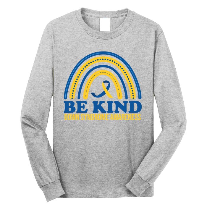 Be Kind Down Syndrome Awareness Rainbow Ribbon Long Sleeve Shirt