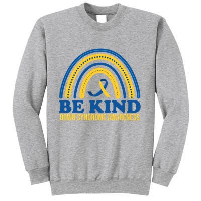 Be Kind Down Syndrome Awareness Rainbow Ribbon Sweatshirt