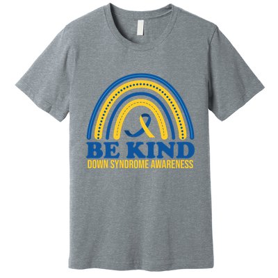 Be Kind Down Syndrome Awareness Rainbow Ribbon Premium T-Shirt
